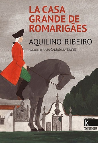 Libro La Casa Grande De Romarigaes - Ribeiro, Aquilino