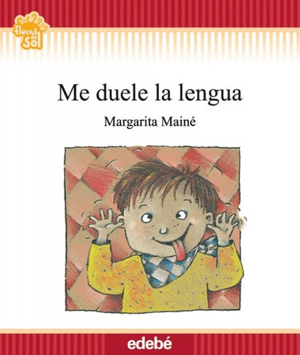 Me Duele La Lengua - Flecos De Sol Roja-mainé, Margarita-e.d