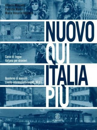 Nuovo Qui Italia Più (intermedio B2-c1) Esercizi  (italiano)