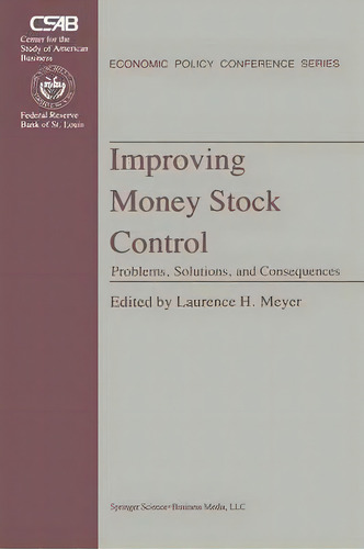 Improving Money Stock Control, De L. H. Meyer. Editorial Springer, Tapa Blanda En Inglés