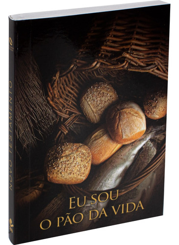 Eu sou o Pão da Vida: Nova Almeida Atualizada (NAA) - Novo Testamento com Letra Grande, de Sociedade Bíblica do Brasil. Editora Sociedade Bíblica do Brasil, capa mole em português, 2019