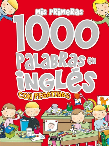 Libro Mis Primeras 1.000 Palabras En Inglã©s Con Pegatinas