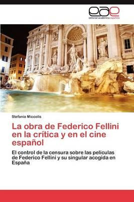 Libro La Obra De Federico Fellini En La Critica Y En El C...