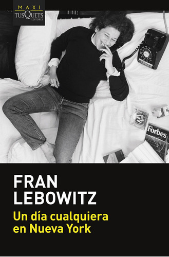 Un Día Cualquiera En Nueva York - Lebowitz, Fran  - * 