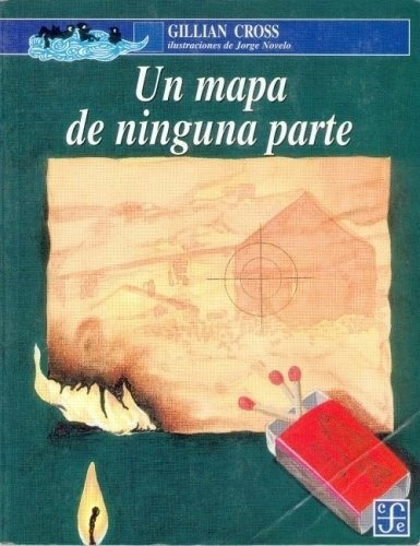 Un Mapa De Ninguna Parte - Jorge Novelo, Cross, de Jorge Novelo, Cross. Editorial Fondo de Cultura Económica en español