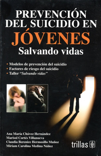 Prevención Del Suicidio En Jóvenes: Salvando Vidas Trillas