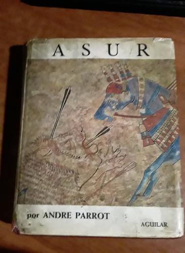 Asur - Andre Parrot - Aguilar