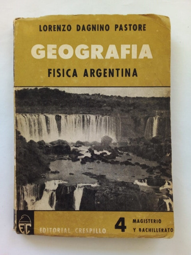 Geografía 4 - Dagnino Pastore - Crespillo 1959 - U