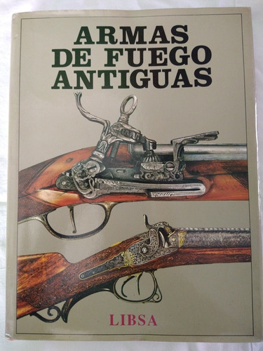 Armas De Fuego Antiguas 