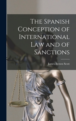Libro The Spanish Conception Of International Law And Of ...