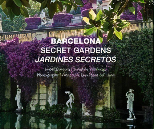 Barcelona Secret Gardens = Jardines Secretos, De Cordero, Isabel. Editorial Ambit Editorial En Español