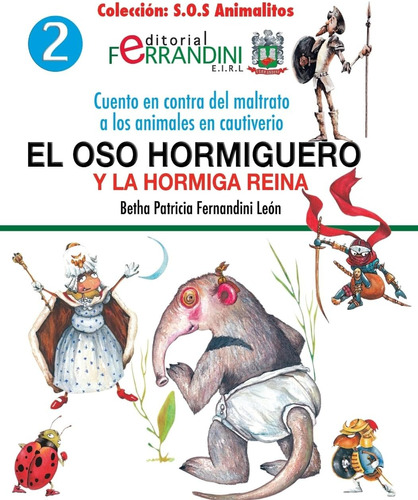 Libro: El Oso Hormiguero Y Hormiga Reina: Cuento Contra