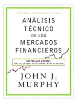 Comprar Analisis Tecnico De Los Mercados Financieros. Di Lalla