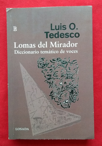 Luis O. Tedesco - Lomas Del Mirador - Diccionario Temático 