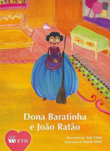 Dona Baratinha E João Ratão, De Oom, Ana. Editora Ftd Educação, Capa Mole Em Português, 2021