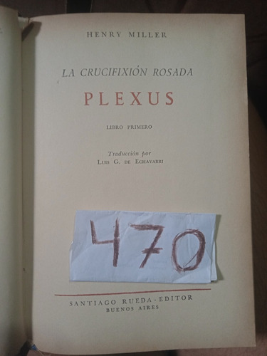 La Crucifixión Rosada Plexus Libro Primero 