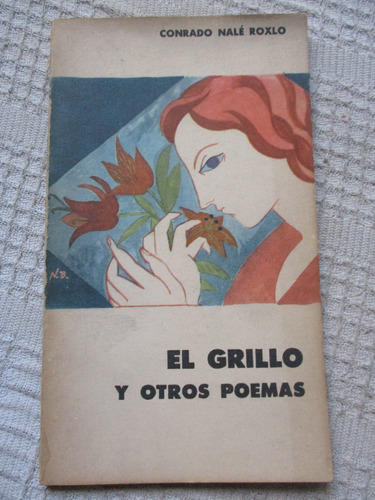 Conrado Nalé Roxlo - El Grillo Y Otros Poemas