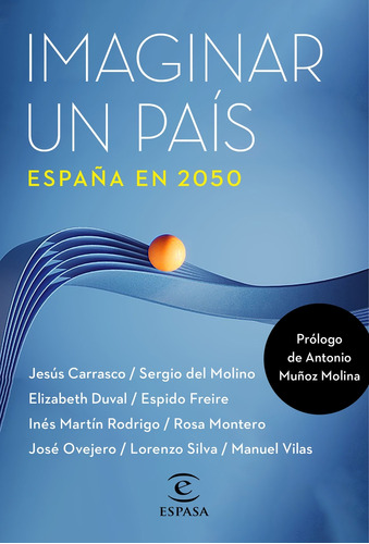 Libro Imaginar Un País España En 2050 De Instituto Cervantes