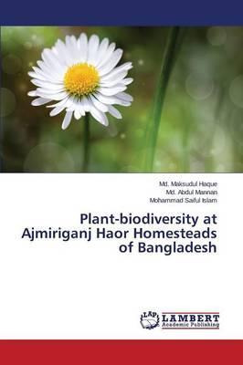 Libro Plant-biodiversity At Ajmiriganj Haor Homesteads Of...