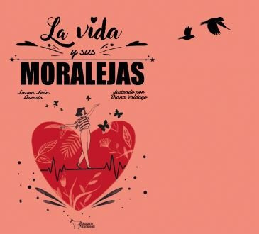 Libro La Vida Y Sus Moralejas - Leon Asencio, Laura