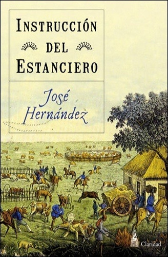 Instruccion Del Estanciero - José Hernández