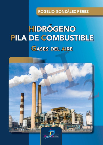 Libro Hidrogeno Pila De Combustible - Gonzalez Perez, Rog...