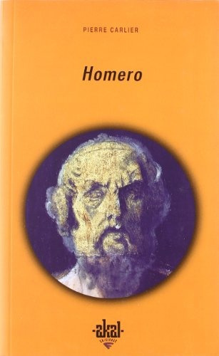 Homero, De Carlier Pierre. Serie N/a, Vol. Volumen Unico. Editorial Akal, Tapa Blanda, Edición 1 En Español