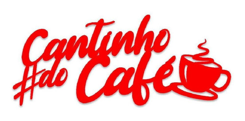 Cantinho Café Placa Frase Decoração Parede Quadro Vermelho