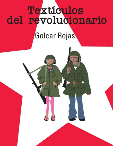 Libro:  Textículos Del Revolucionario (spanish Edition)