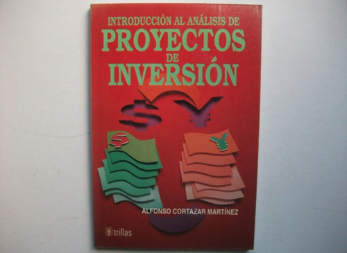 Introducción Análisis Proyectos Inversión Cortázar Martínez