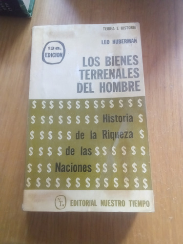 Los Bienes Terrenales Del Hombre - Leo Huberman