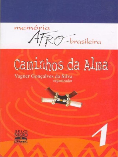 Caminhos Da Alma - Vol. 1, De Vários Autores. Editora Selo Negro, Capa Mole, Edição 2ª Edição - 2002 Em Português