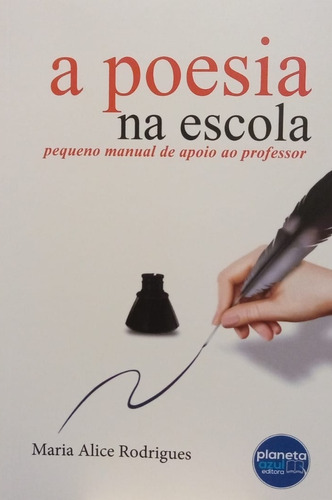 A Poesia Na Escola, De Maria Alice Rodrigues. Planeta Azul Editora, Capa Mole Em Português