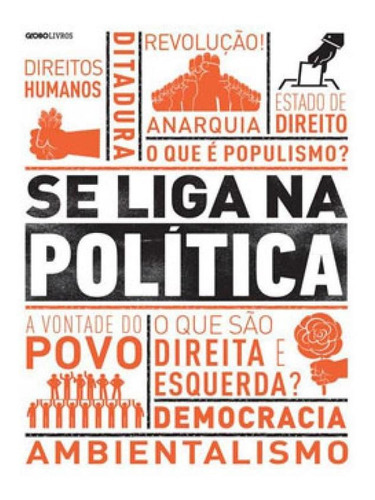 Se Liga  Política, De Vários. Editora Globo Livros, Capa Mole Em Português