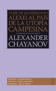 Viaje De Mi Hermano Alexei Al Pais De La Utopia Campesina - 