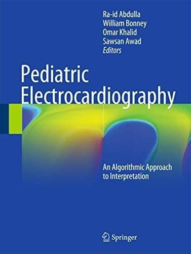 Libro: Pediatric Electrocardiography: An Algorithmic To