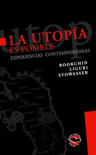 La Utopía Es Posible, De Bookchin - Liguri - Stowasser. Editorial Tupac, Tapa Blanda, Edición 1 En Español, 2003