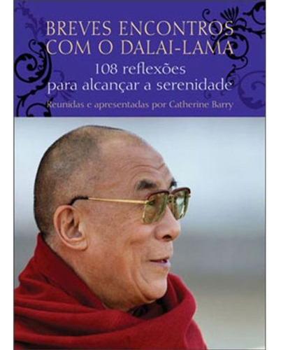 Breves Encontros Com O Dalai-lama