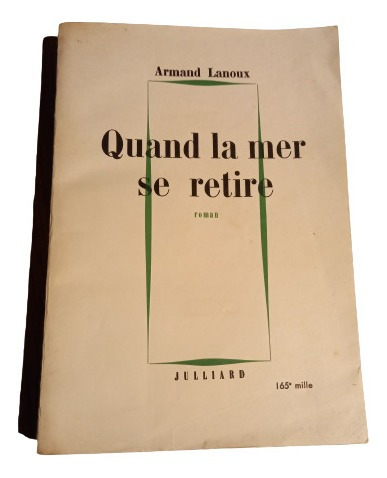 Armand Lanoux. Quand La Mer Se Retire (francés) 