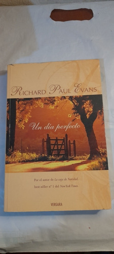 Un Día Perfecto De Richard Paul Evans - Vergara (usado)