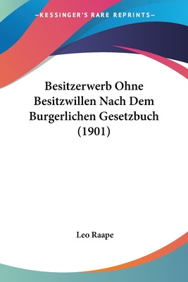 Libro Besitzerwerb Ohne Besitzwillen Nach Dem Burgerliche...
