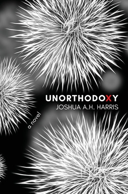 Libro Unorthodoxy - Harris, Joshua A. H.