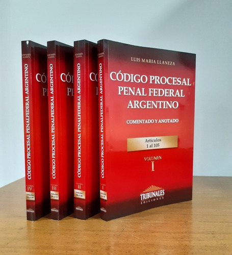 Codigo Procesal Penal Federal Argentino. 4 Tomos - Llaneza, 