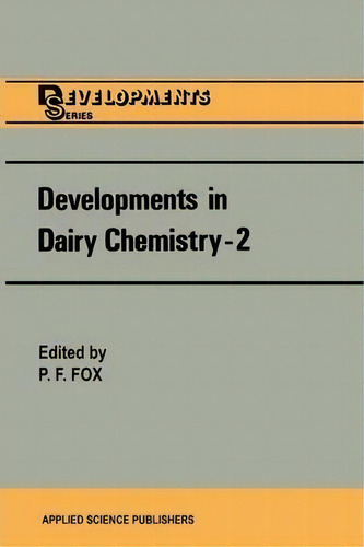 Developments In Dairy Chemistry-2 : Lipids, De P. F. Fox. Editorial Springer, Tapa Blanda En Inglés