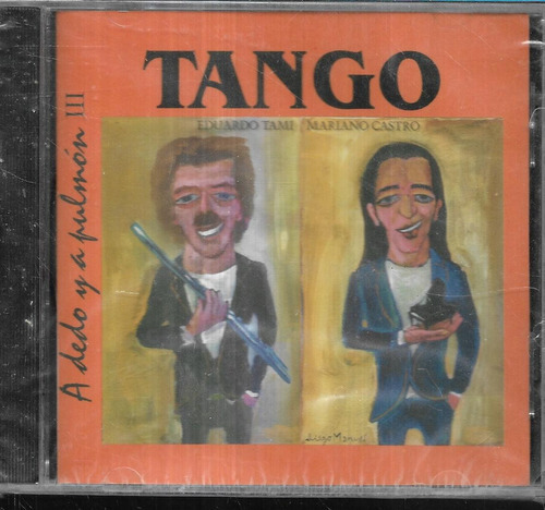 Eduardo Tami-mariano Castro Album Tango A Dedo Y A Pulmon  