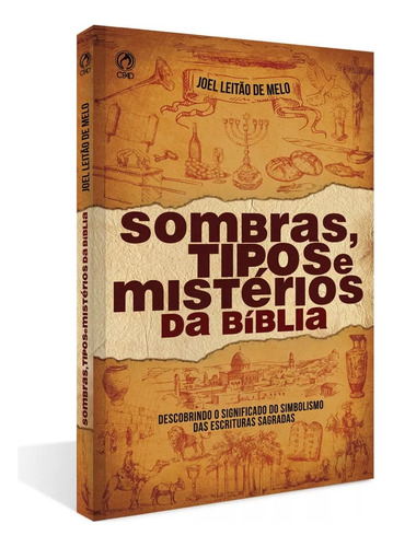 Livro Sombras, Tipos E Mistérios Da Bíblia 