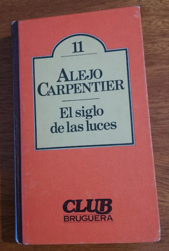 El Siglo De Las Luces  Alejo Carpentier   