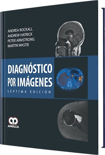 Diagnóstico Por Imágenes 7ª Ed Rockall Amolca