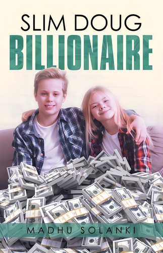 Slim Doug Billionaire, De Solanki, Madhu. Editorial Archway Pub, Tapa Blanda En Inglés