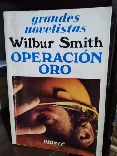 Operacion Oro - Wilbur Smith